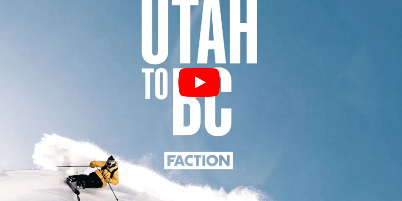 UTAH TO BC | The Faction Collective