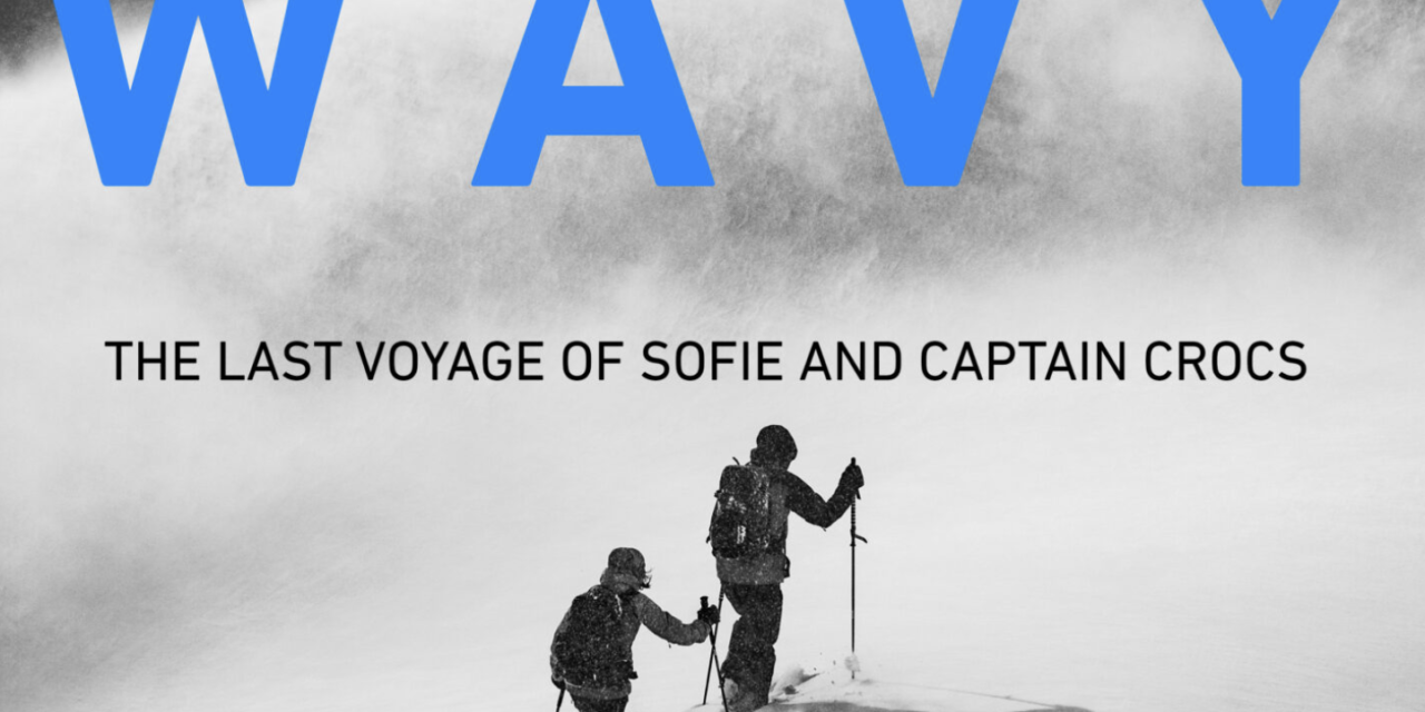 WAVY – the last voyage of Sofie and Captain Crocs