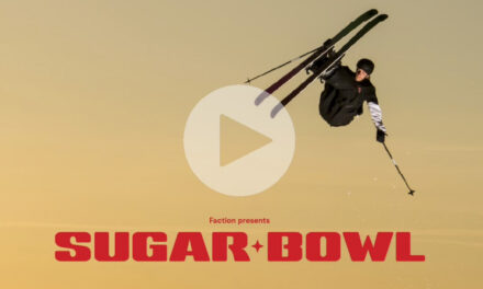 SUGAR BOWL (Full Film) | Faction Skis